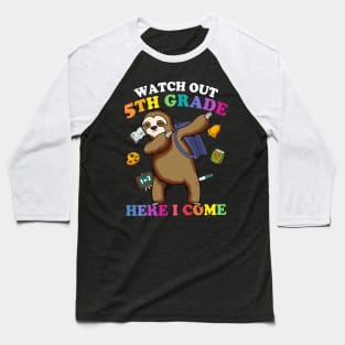 Funny Sloth Watch Out 5th grade Here I Come Baseball T-Shirt